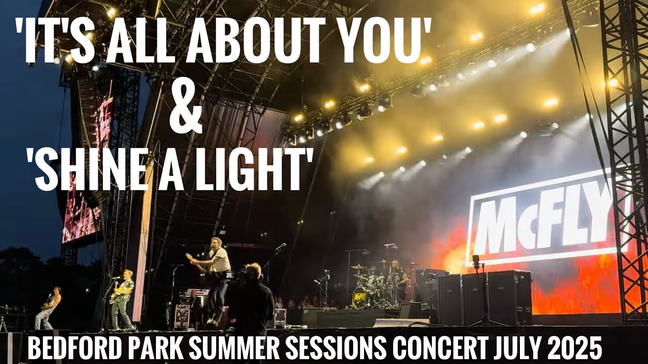 It’s All About You & Shine A Light - McFly Live at Bedford Park July 2025