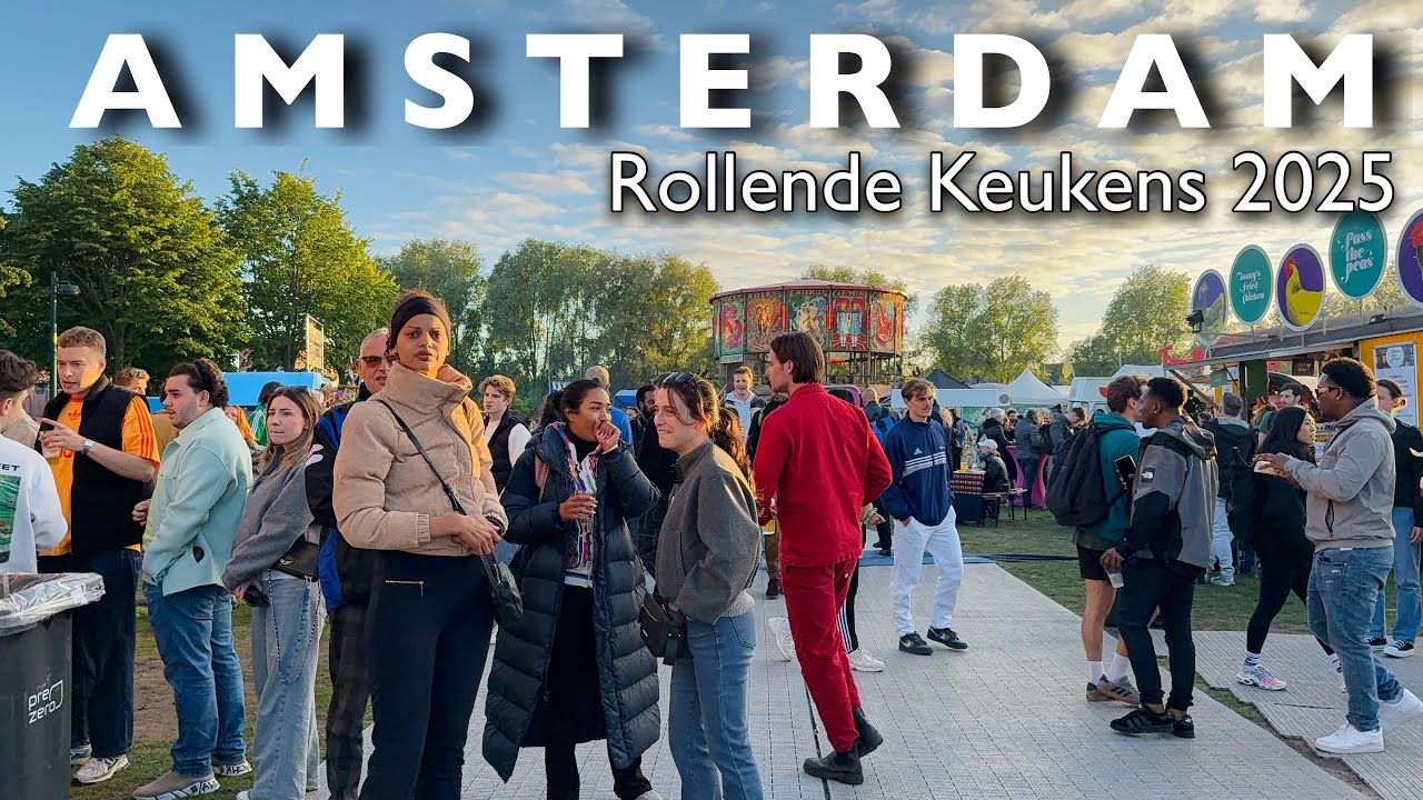 [4K] AMSTERDAM- Food Festival Rollende Keukens 2025 | The Biggest Food Festival In Amsterdam🇳🇱