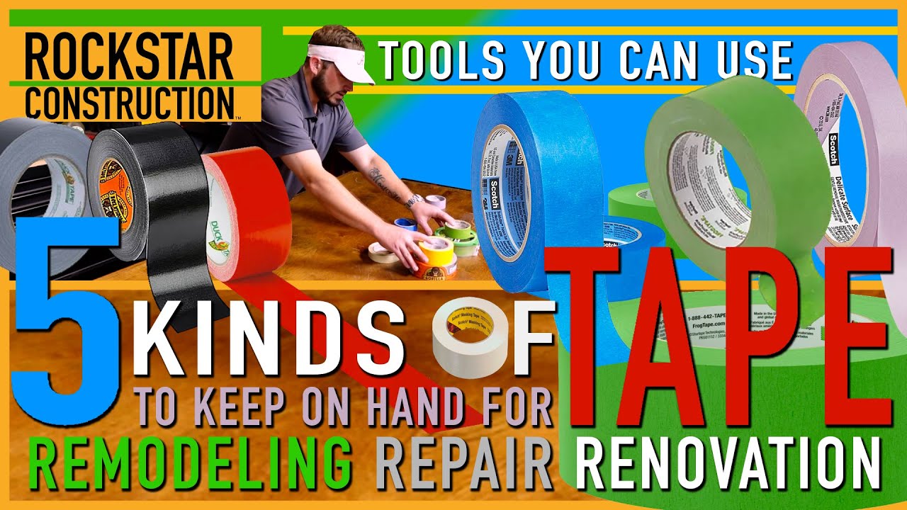 The 5 Kinds of Tape We Use the Most | Tools You Can Use