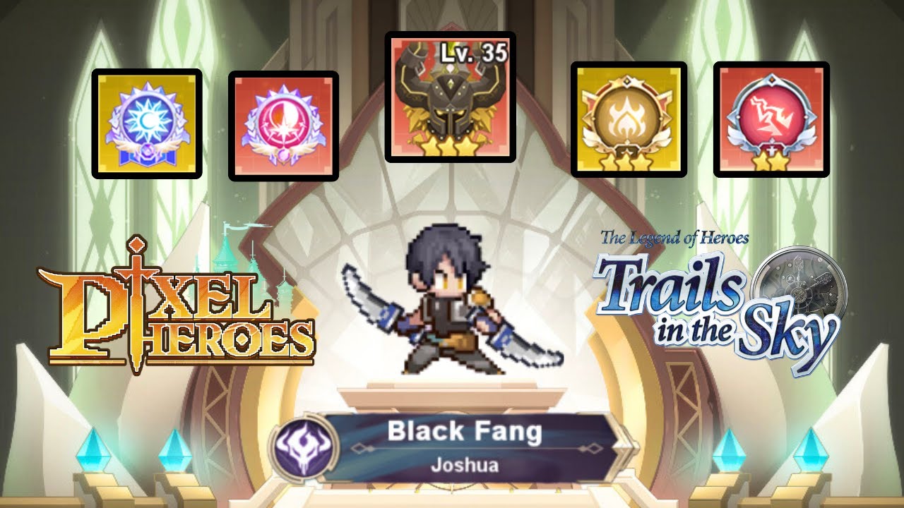 Is Joshua Worth It? (Pixel Heroes Global x Trails in the Sky Collaboration)