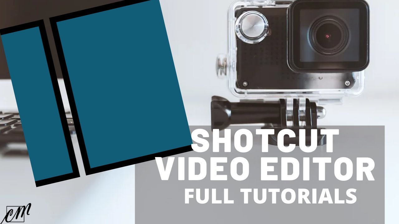 SHOTCUT VIDEO EDITOR |  FULL TUTORIALS