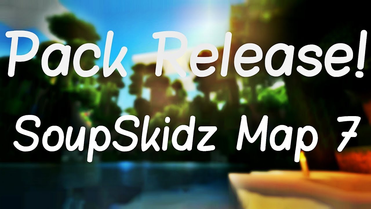 SoupSkidz Map7 FPS ( PACK REVIEW #4 )