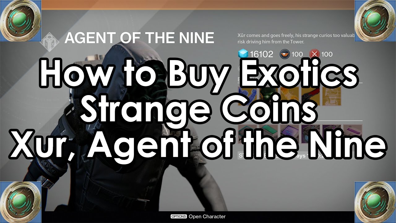 Destiny: How to Buy Exotics, Strange Coins and Xur, Agent of the Nine