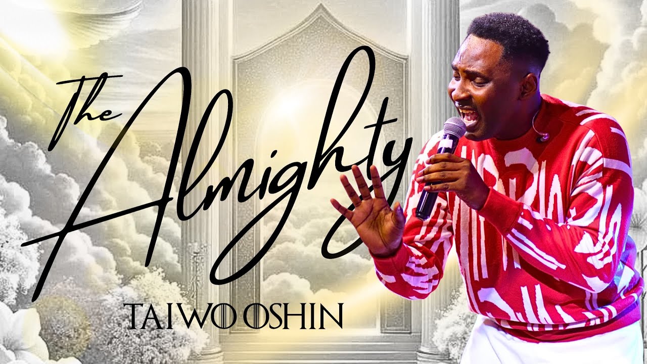 The Almighty - Taiwo Oshin