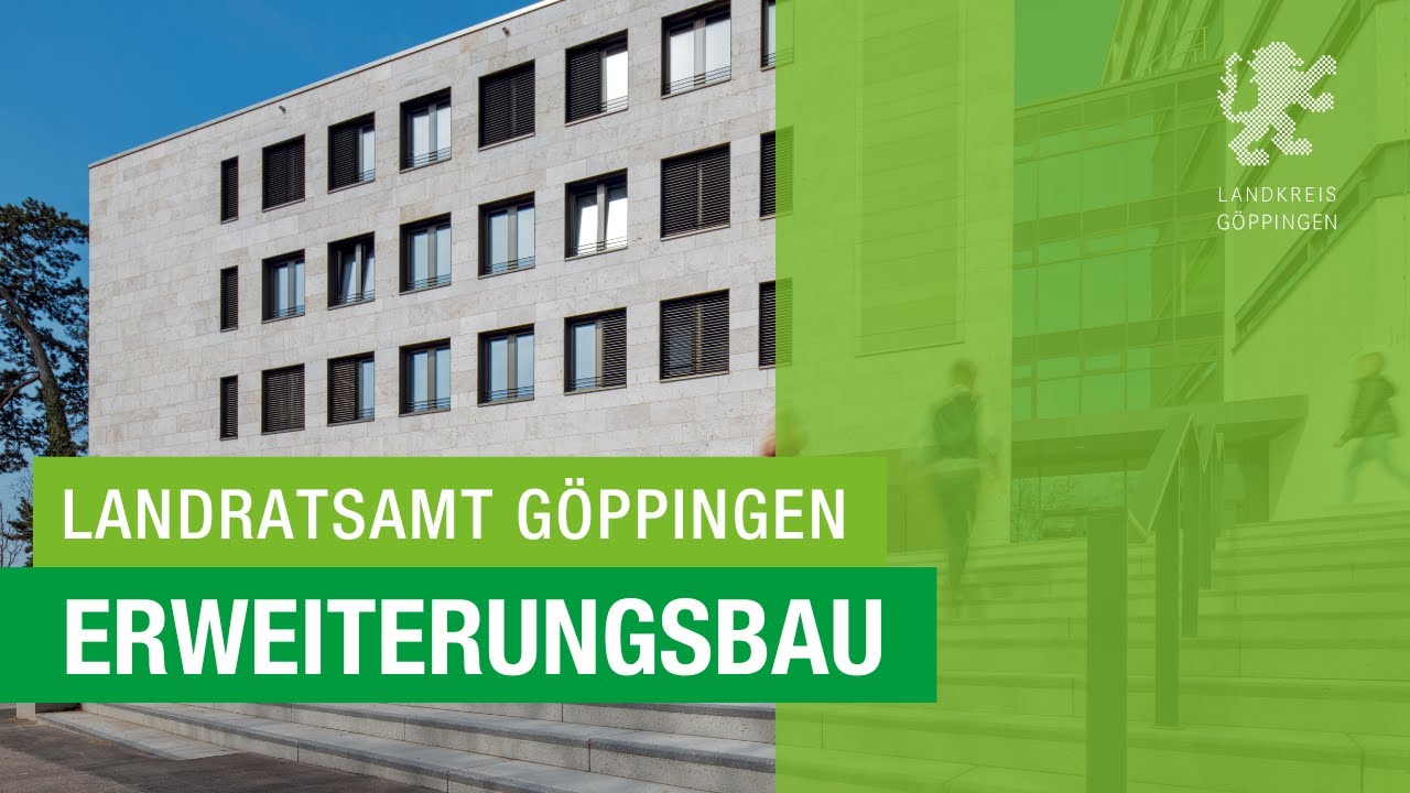 Landratsamt G&ouml;ppingen: Unser Erweiterungsbau