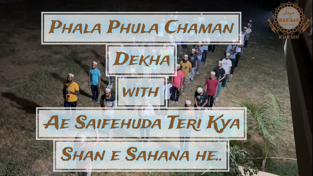 Phala phula Chaman Dekha &  Ae Saifehuda teri Kya Shan e Shahana he for Milad Mubarak 1445