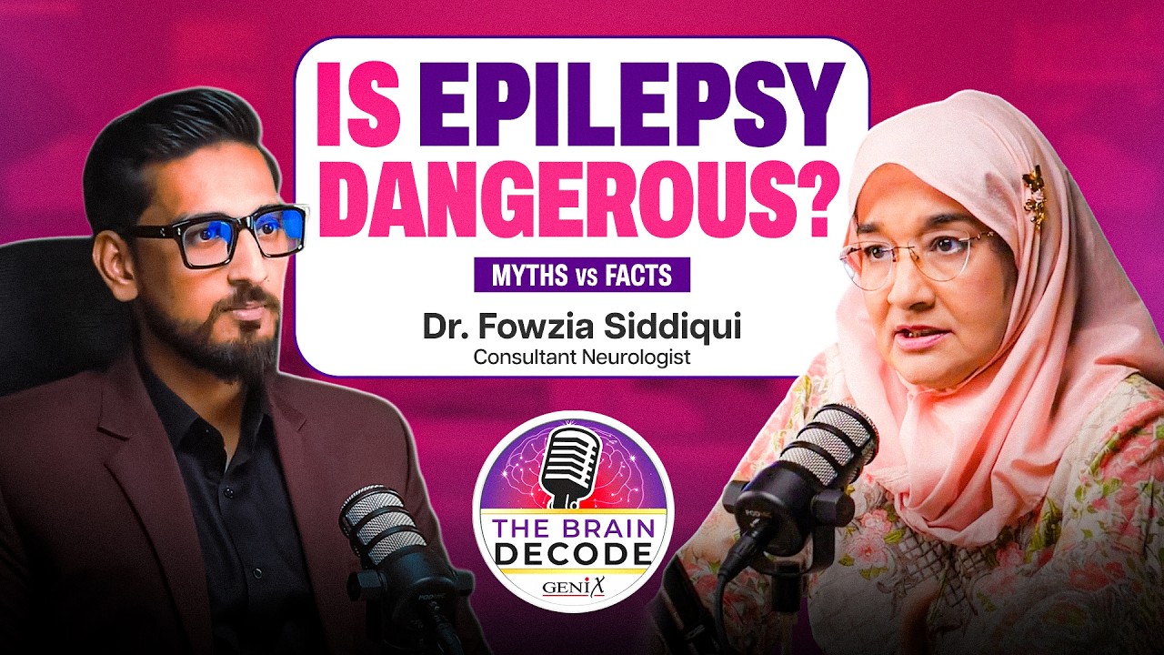 The Brain Decode | Episode 7: Understanding Epilepsy - Facts, Myths & Care by Dr. Fowzia Siddiqui!