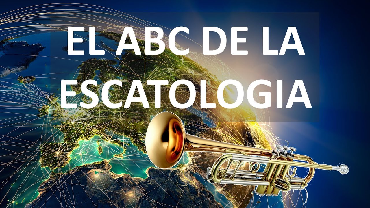 El ABC de la Escatolog&iacute;a que nadie te explica