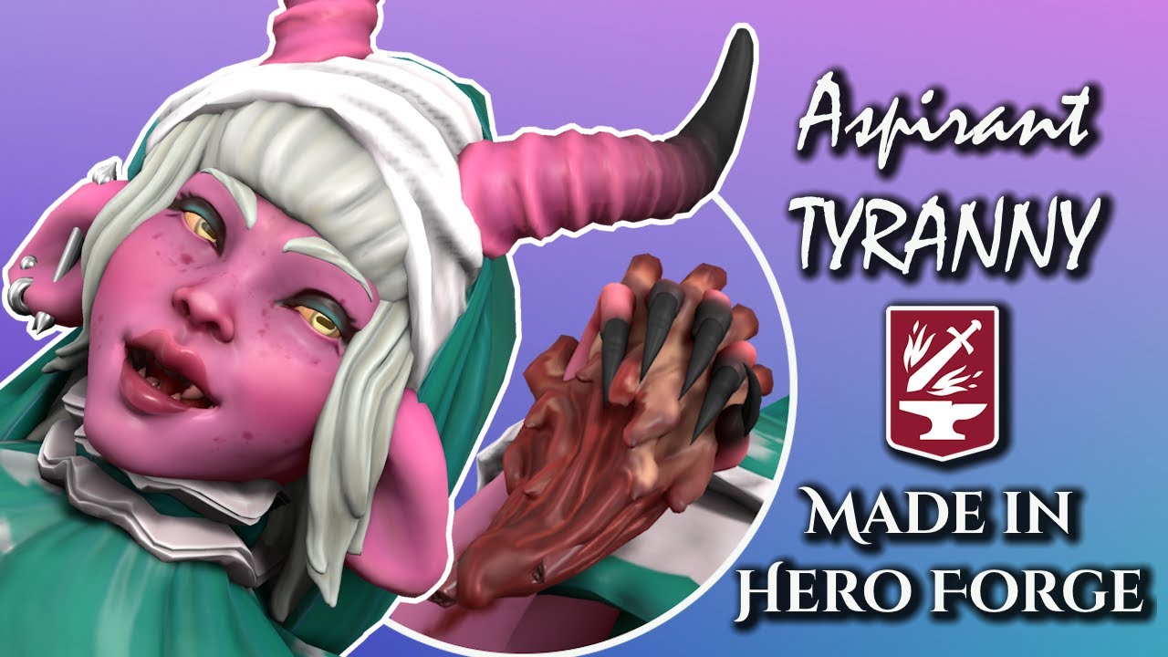 Forging Aspirant Tyranny | Hero Forge Mini Breakdown