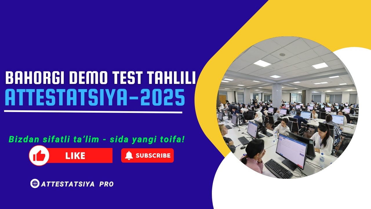 Attestatsiya-2025 bahorgi DEMO test tahlili