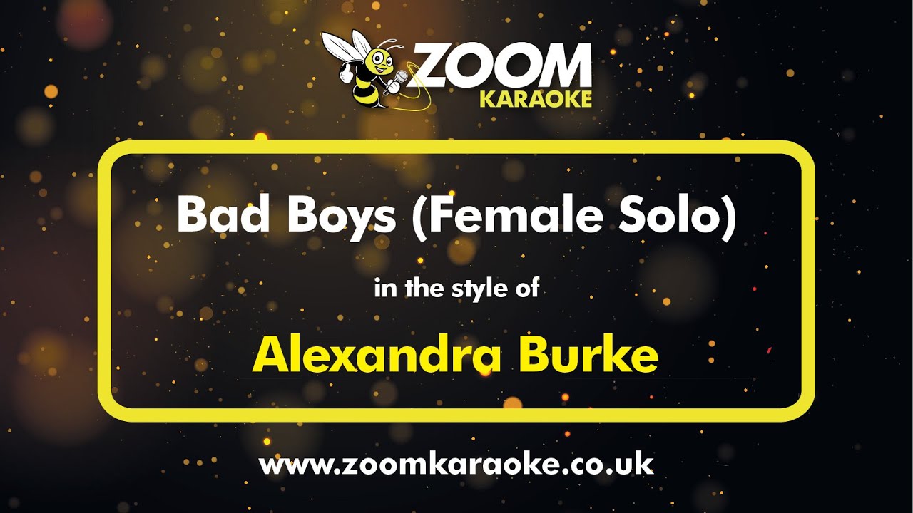 Alexandra Burke - Bad Boys (For Female Solo) - Karaoke Version from Zoom Karaoke