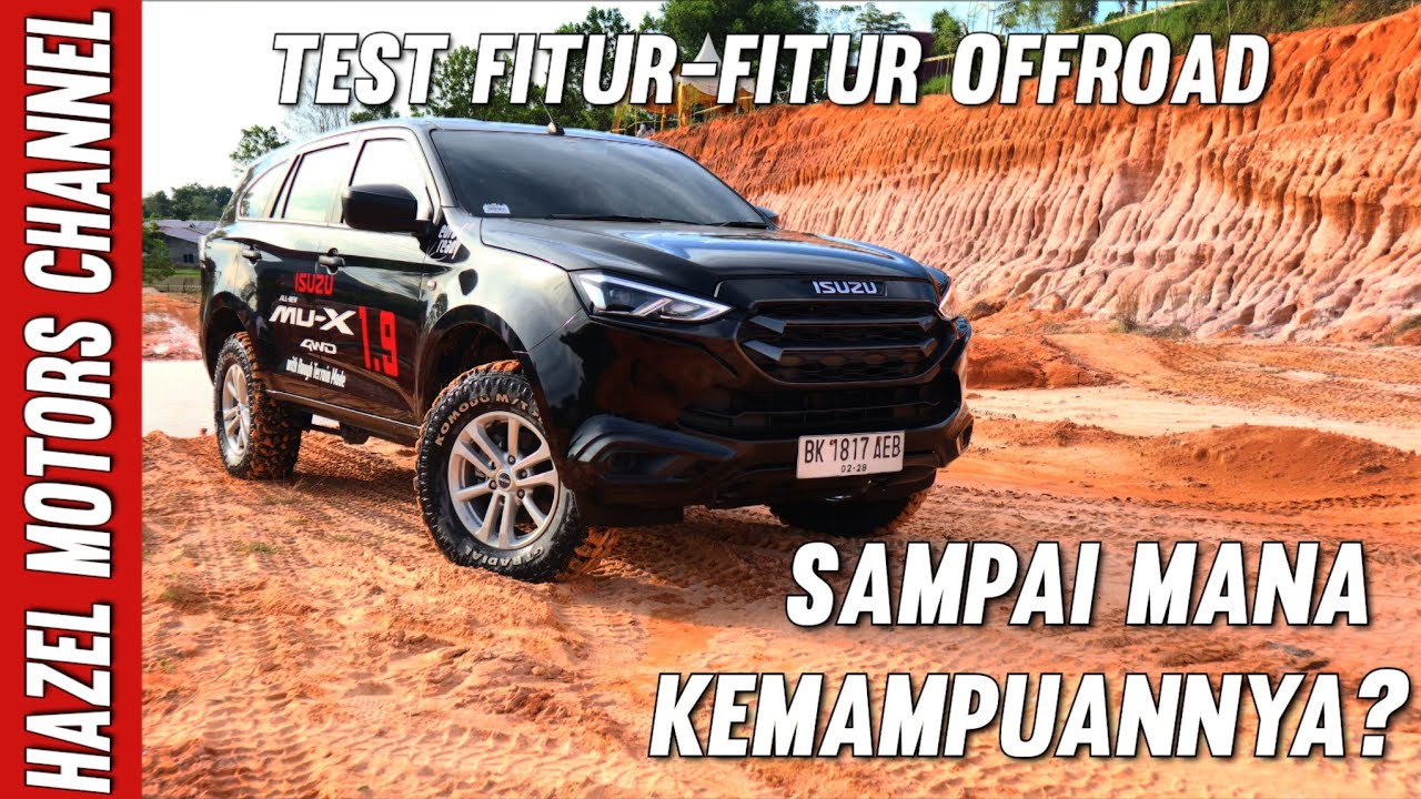 Test Kemampuan Offroad Isuzu Mux Dan Isuzu Dmax | Hazel Motors Channel
