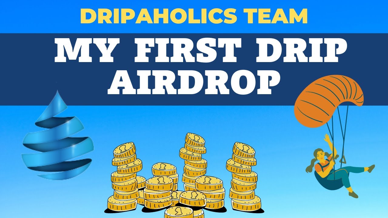 💧 MY FIRST DRIP AIRDROP! - JOIN MY DRIPAHOLICS TEAM & GET FREE DRIP TOKENS EVERY SUNDAY! 💰