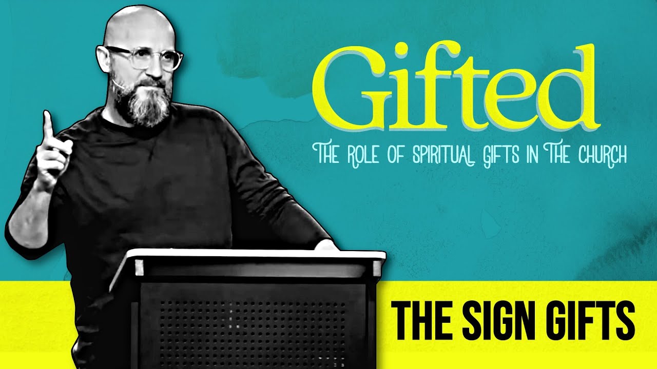 The Sign Gifts (1 Cor 12:4-11)