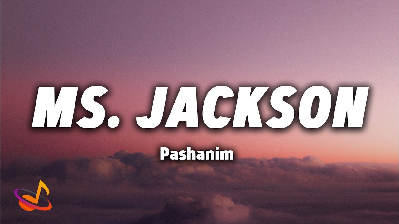Pashanim - MS. JACKSON [Lyrics]