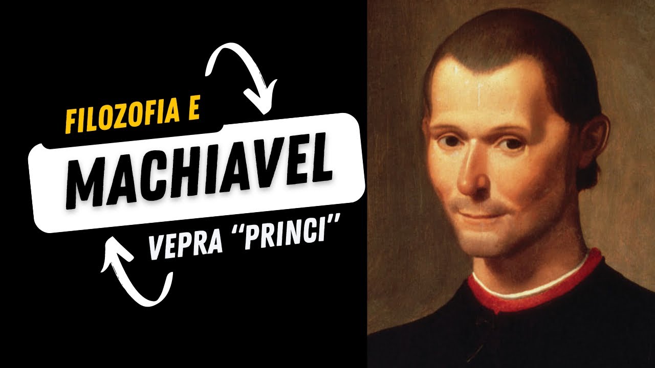 Makiaveli - Qellimi Justifikon Mjetin (Princi - Machiavel)