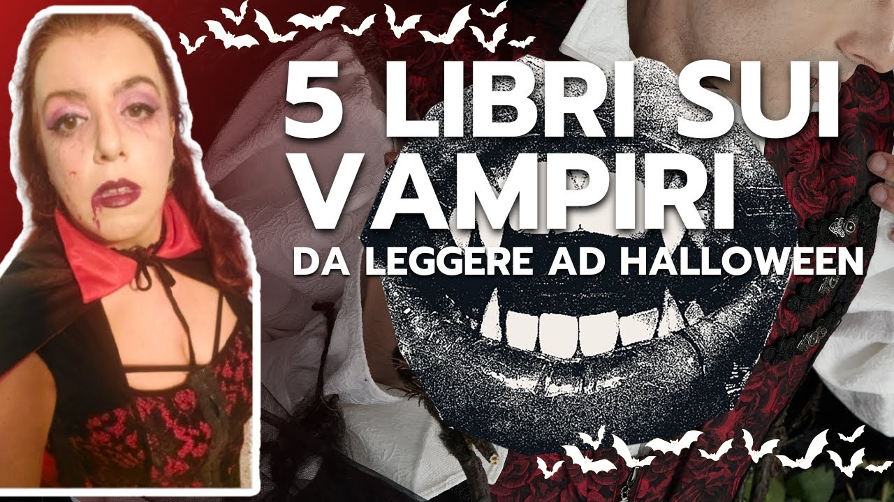 5 LIBRI SUI VAMPIRI DA LEGGERE AD HALLOWEEN