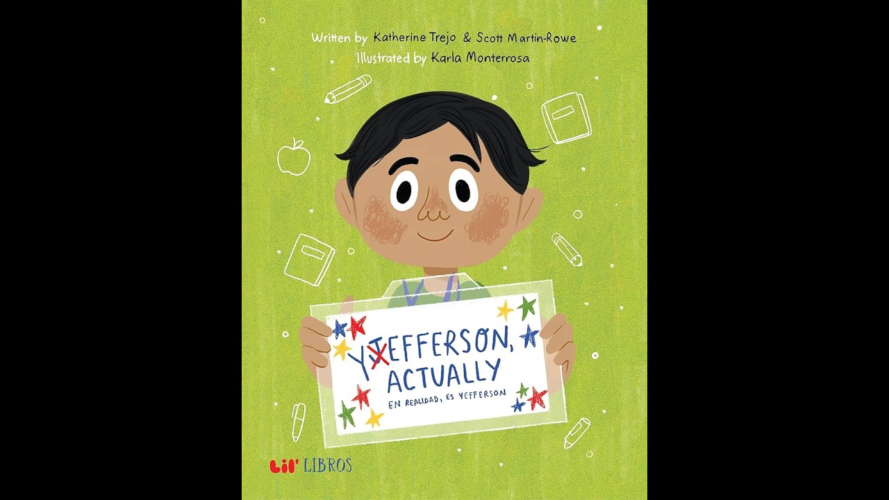 Yefferson Actually: By Katherine Trejo & Scott Martin-Rowe, Illustrated by Karla Monterrosa