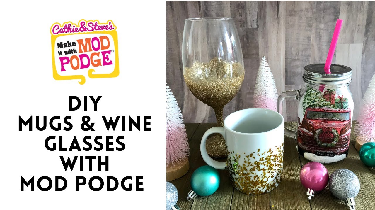 Dishwasher Safe Mod Podge Mugs and Wine Glasses
