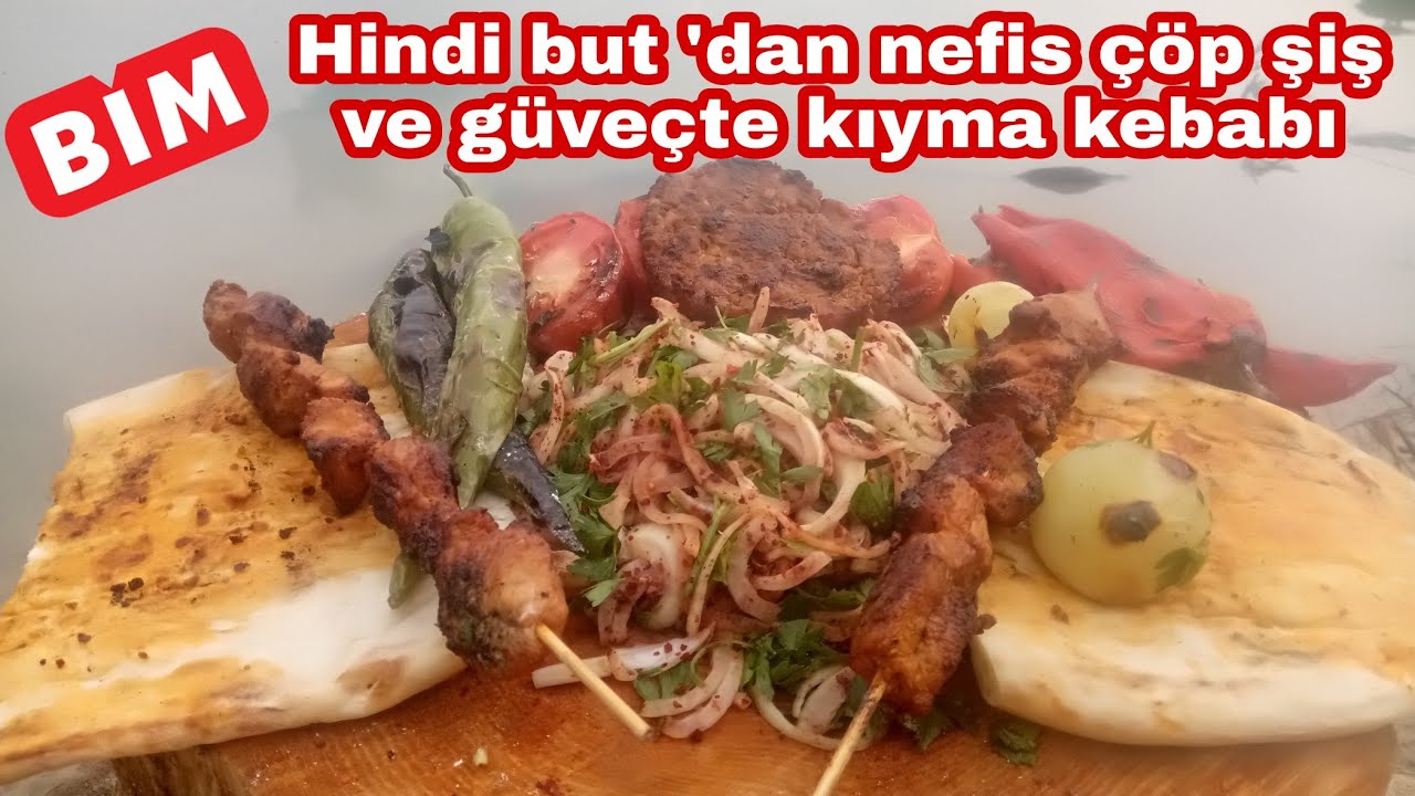 BİM MARKET'İN HİNDİ BUTDAN ÇÖP ŞİŞ ve GÜVEÇTE KIYMA KEBABI nasıl yapılır?