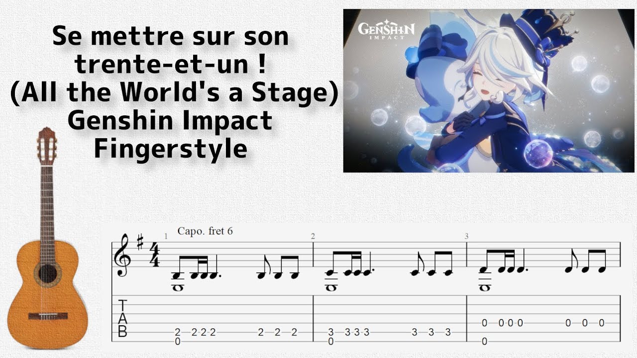 🎶 [原神] 旅への誘い Se mettre sur son trente-et-un ! (All the World's a Stage)[Fingerstyle Guitar TAB] 🎸
