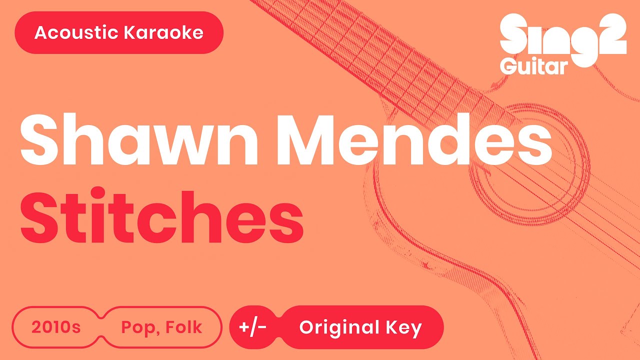 Shawn Mendes - Stitches (Acoustic Karaoke)
