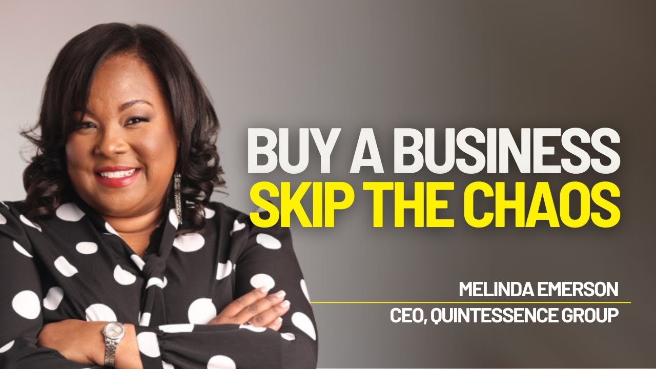 Buy a Business, Skip the Startup Struggle | Melinda Emerson