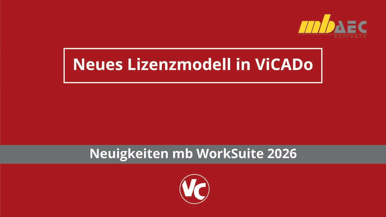 Neues Lizenzmodell in ViCADo - Neuigkeiten mb WorkSuite 2026