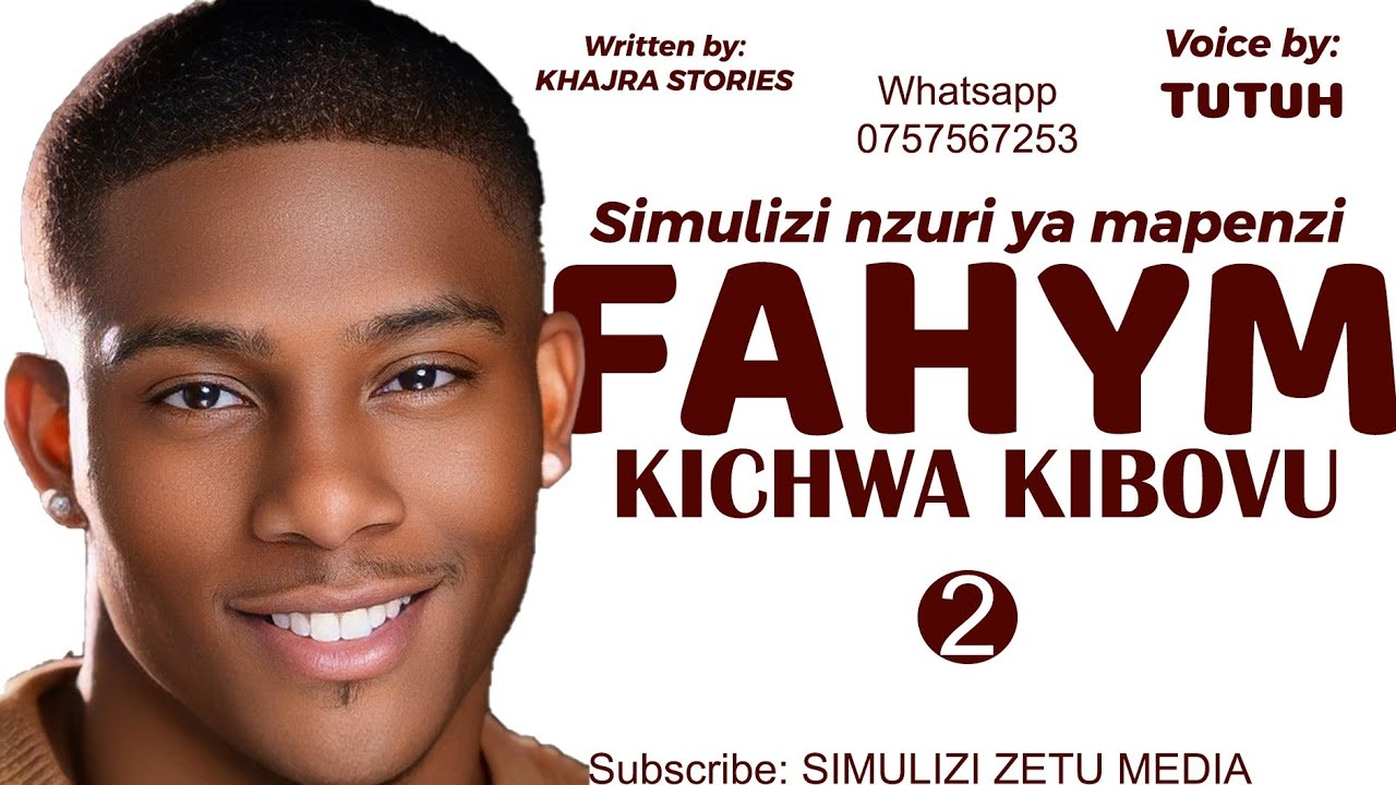 FAHYM - Ep 2  Simulizi nzuri ya mapenzi 