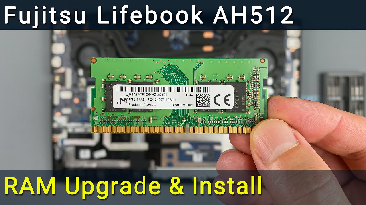 Обновление и установка оперативной памяти Fujitsu Lifebook AH512, AH531