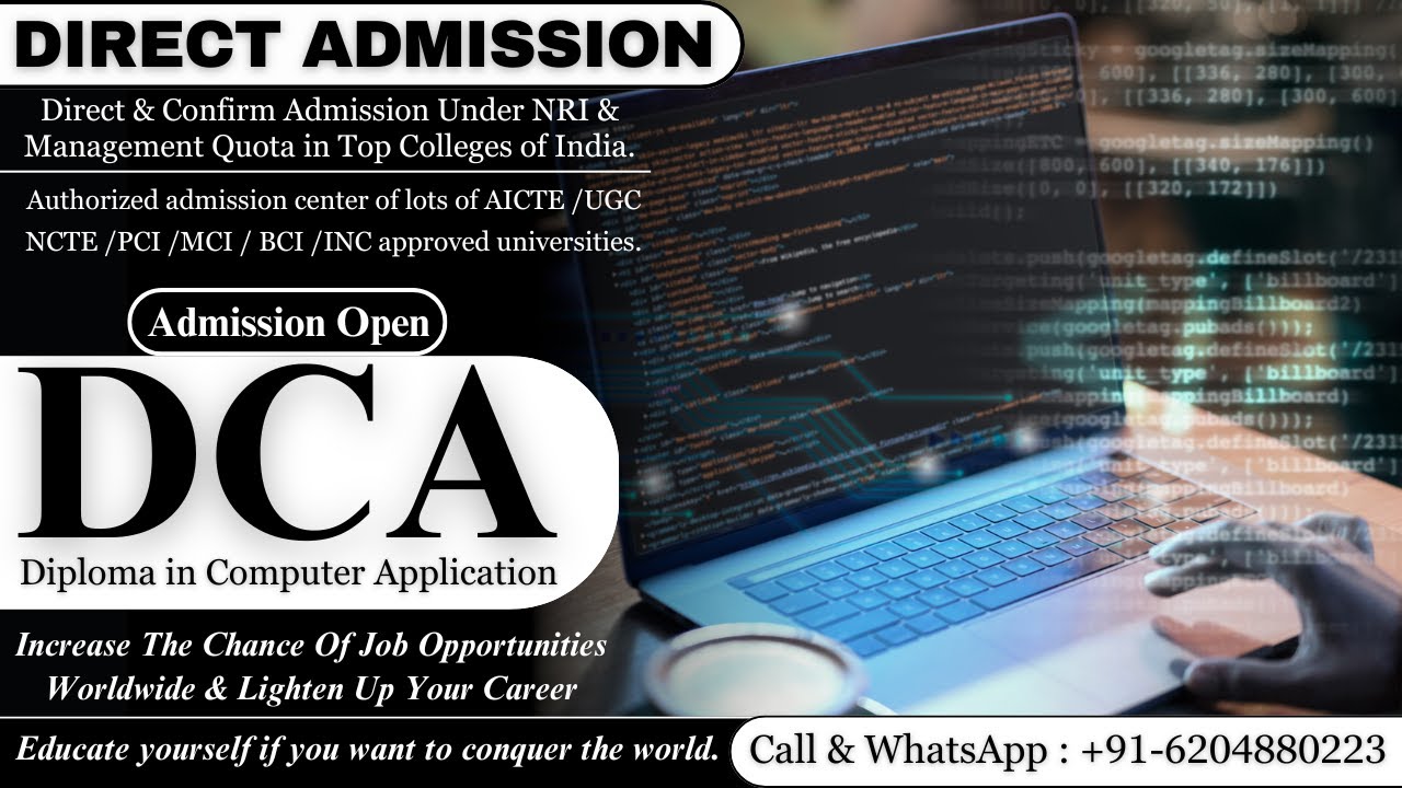 DIRECT ADMISSION IN DCA (DIPLOMA IN COMPUTER APPLICATION) IN TOP RANKED UNIVERSITIES IN INDIA #jobs
