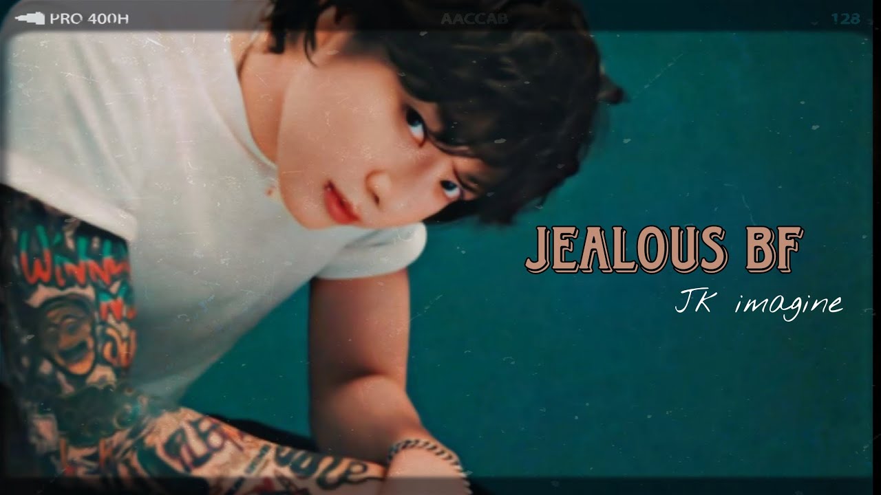 Jungkook imagine, jealous idol bf [late night call]