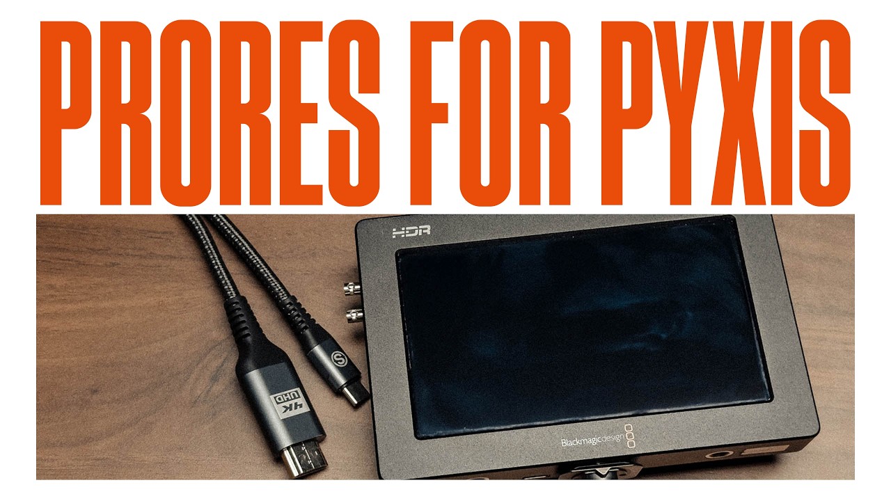 Get ProRes and HDMI With The Pyxis 6k