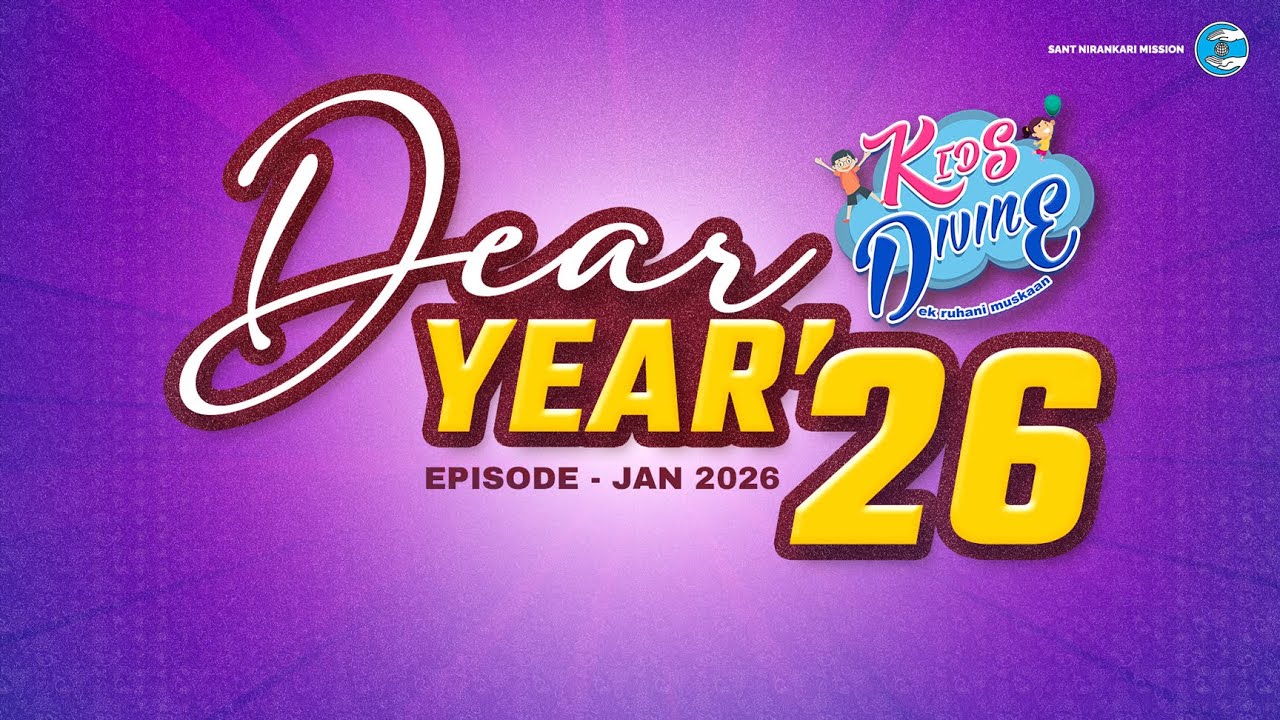 Kids Divine | January 2026 | Dear Year 26 | Universal Brotherhood | Sant Nirankari Mission