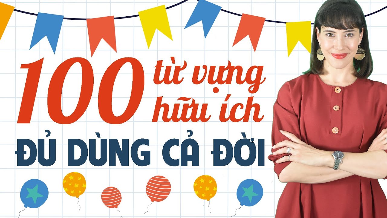 100 TỪ VỰNG TIẾNG ANH THÔNG DỤNG VỀ MỌI NGÀNH NGHỀ - Học tiếng Anh Online (Trực tuyến)