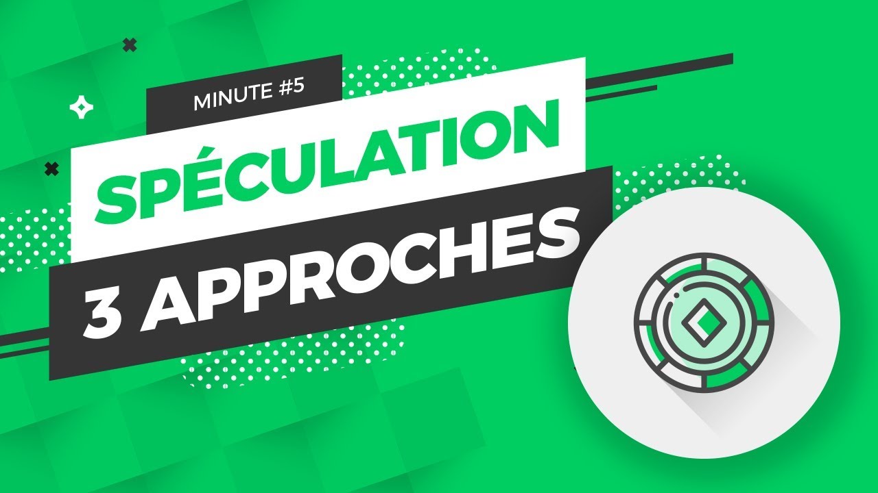 Sp&eacute;culation : les 3 approches possibles - Minute Trading #5