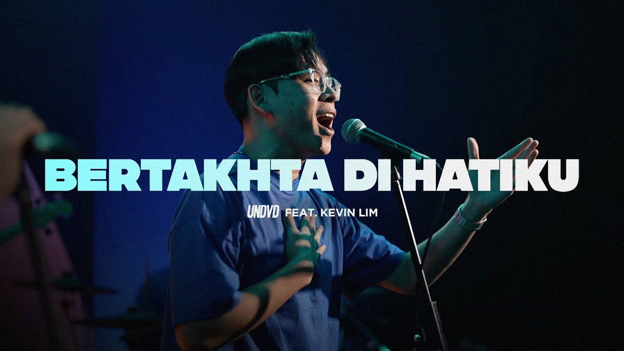 Bertakhta Di Hatiku | UNDVD Feat. Kevin Lim
