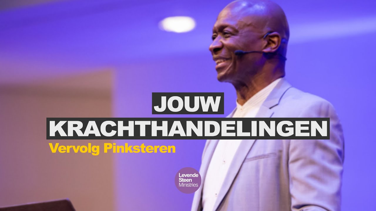 Jouw krachthandelingen -  Zondag 30 mei (preek only)
