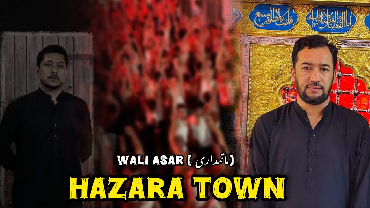 Hazara town Matamdari 😭 || Wali Asar Imam Bargah || Asgharz Vlog ✌️