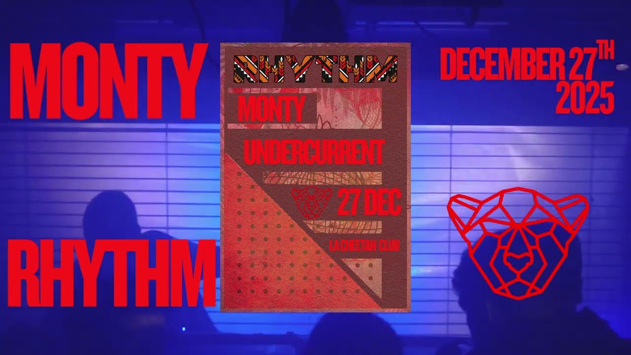 MONTY - RHYTHM 27th December 2025 @ La Cheetah Club