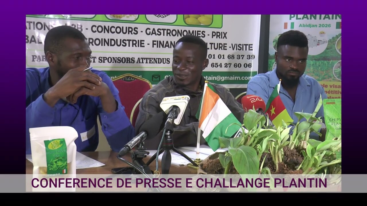 SALON INTERNATIONAL DU PLANTAIN  OU CHALLENGE PLANTAIN COTE D'IVOIRE/CAMEROUN 2026
