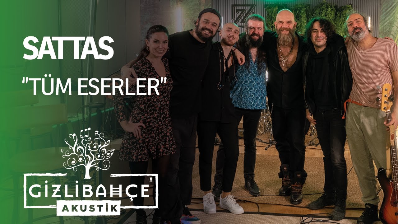Sattas  - Gizli Bah&ccedil;e Akustik T&uuml;m Eserler (Akustik)