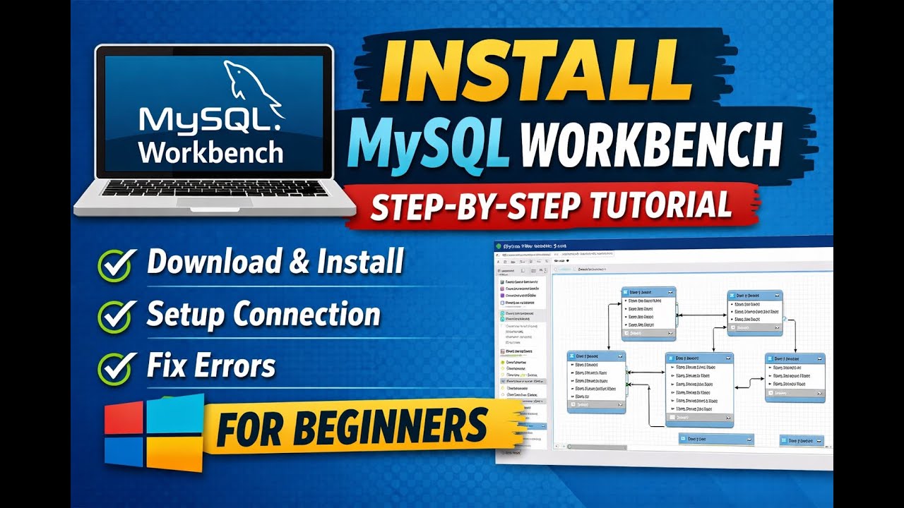 How to Install MySQL Workbench on Windows | Step-by-Step Guide (2026)