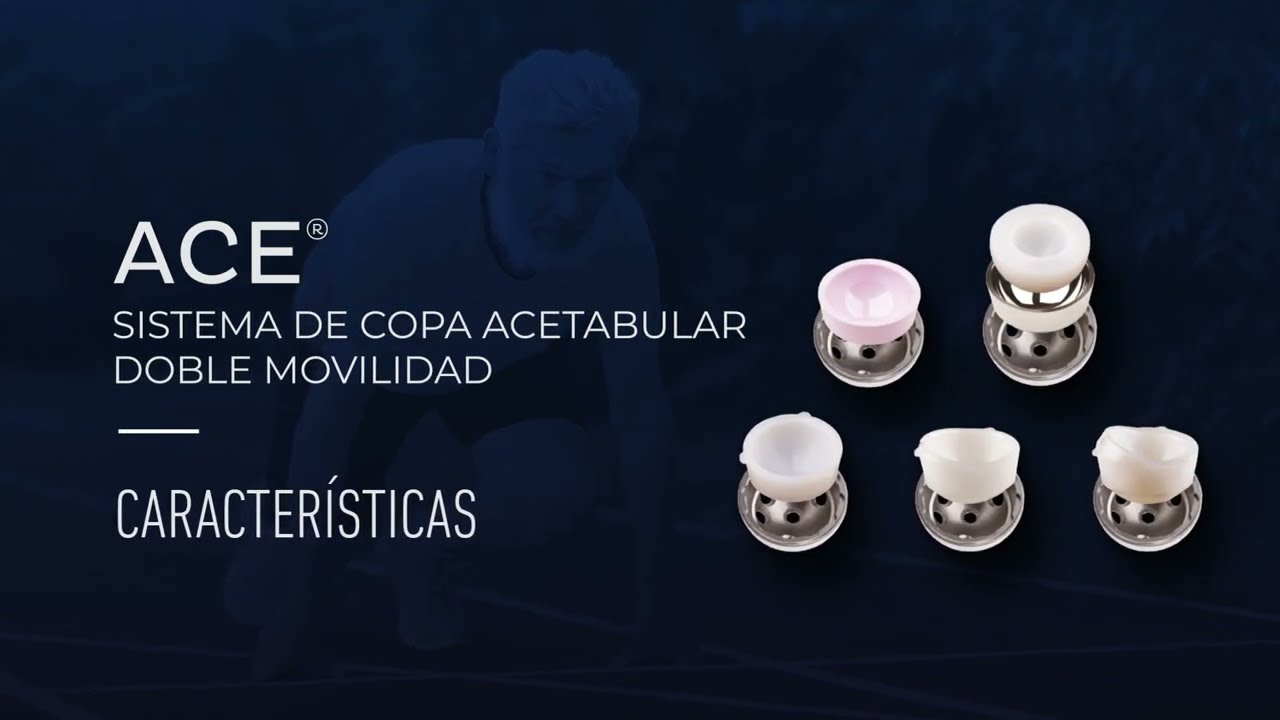 Sistema de Copa Acetabular Doble Movilidad ACE