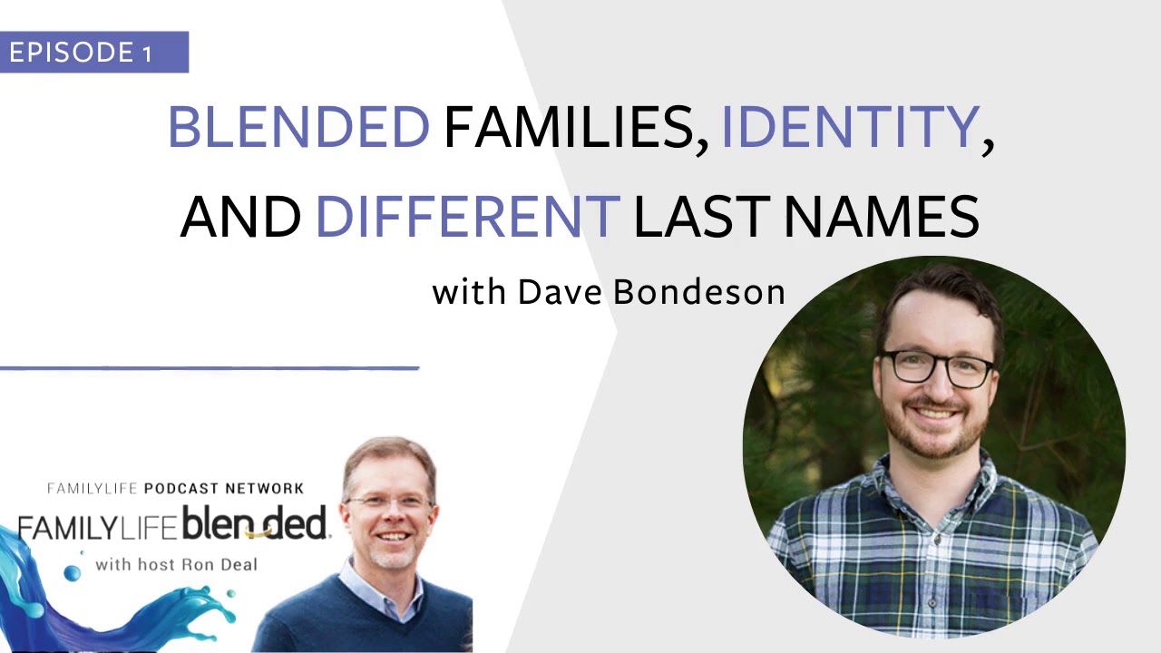 1: Blended Families, Identity, and Different Last Names
