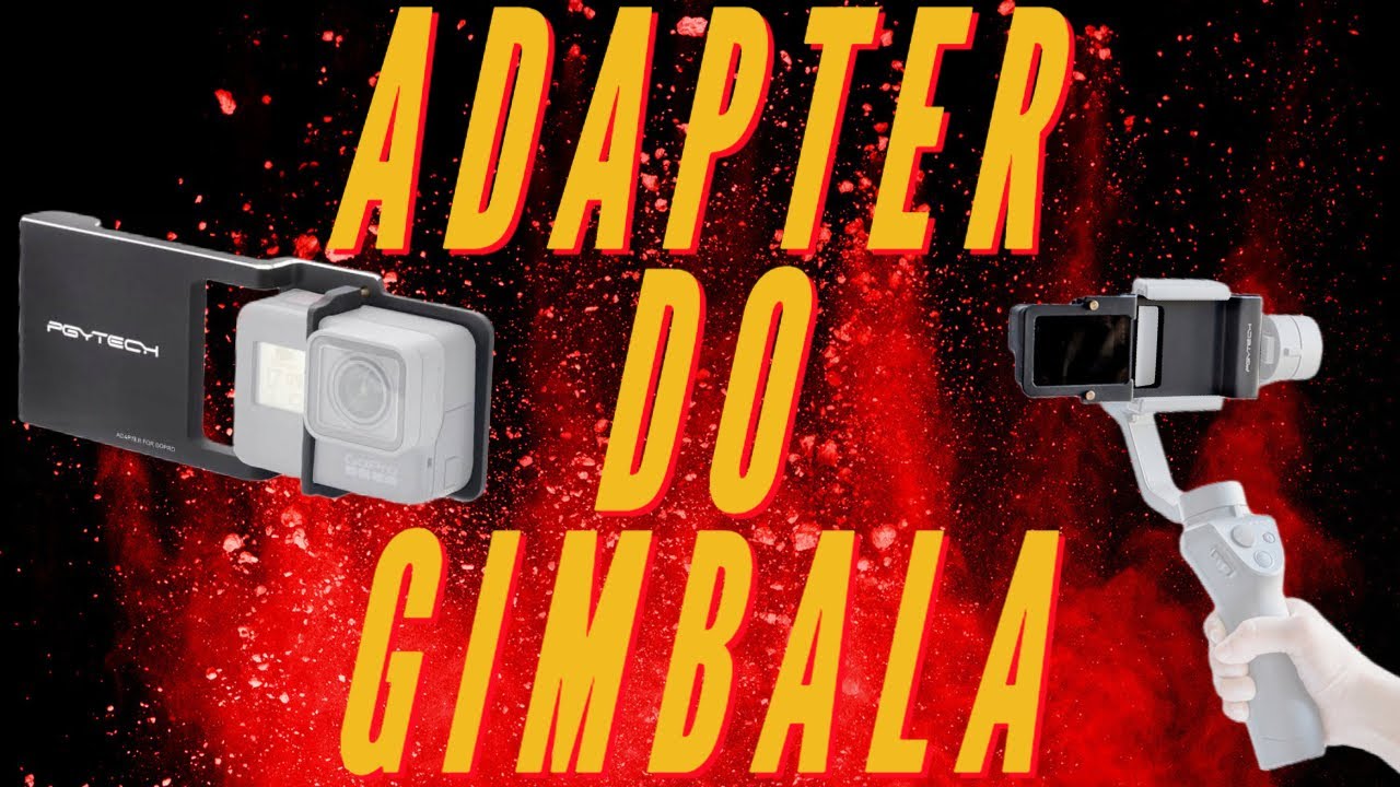 Adapter GoPro do gimbali DJI Osmo i  Zhiyun