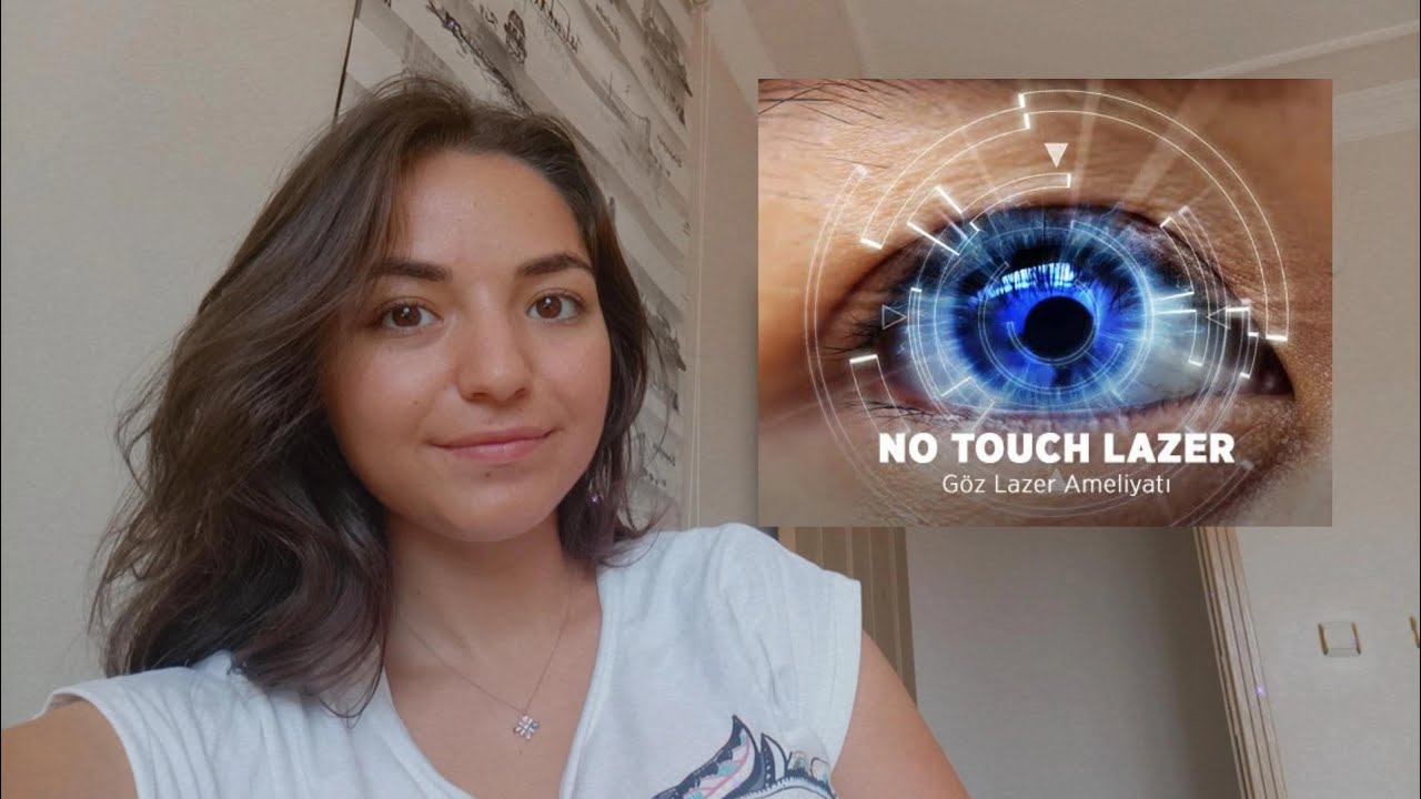 LAZER AMELİYATI SÜRECİM | NO TOUCH YÖNTEMİ