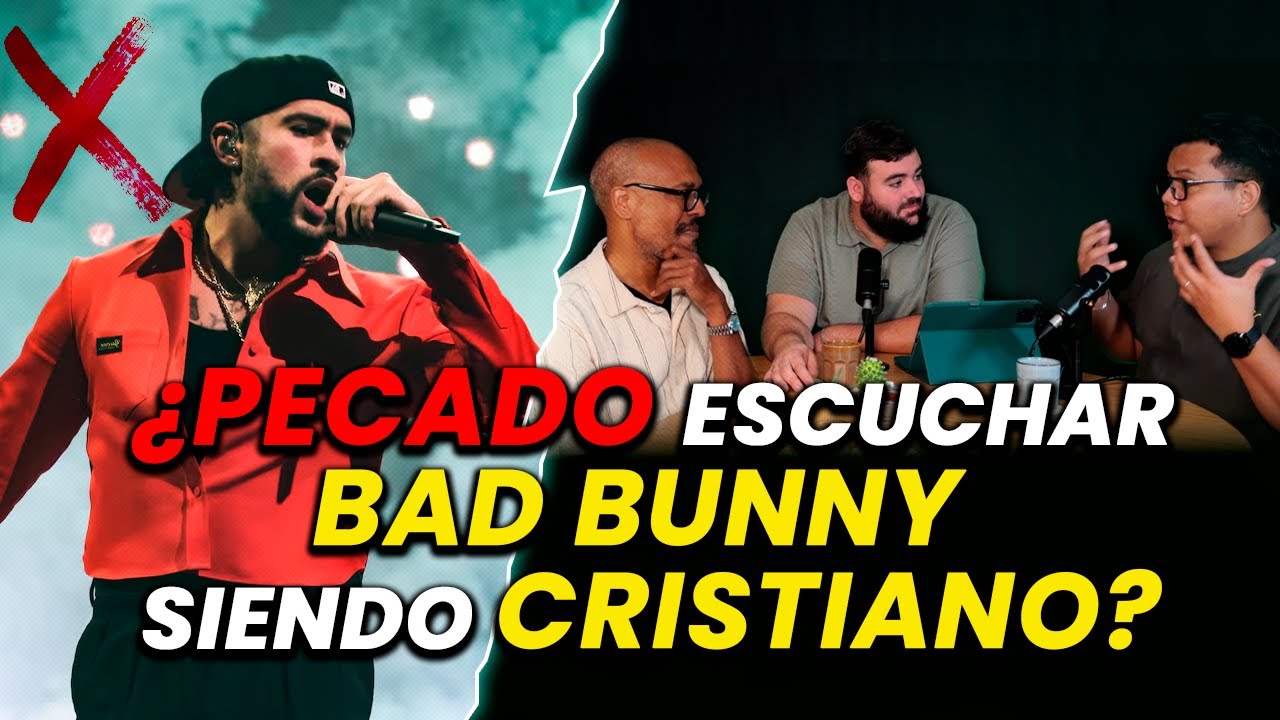 ¿Es pecado escuchar Bad Bunny siendo cristiano? 🚫🐰 | Ep. 10