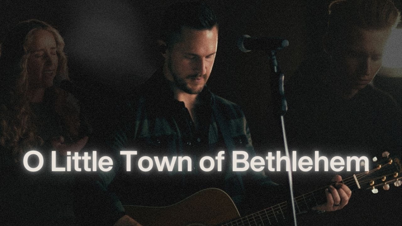 O Little Town of Bethlehem | Journey Worship Co.