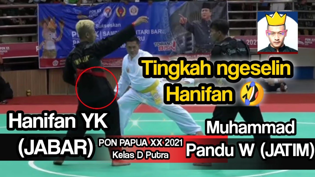 Hanifan YK vs pandu Wijaya PON Papua xx 2021 | hanifan jabar vs jatim Kelas D Putra